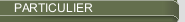 PARTICULIER
